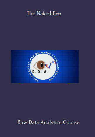 Available Only $69, Raw Data Analytics Course – The Naked Eye Course