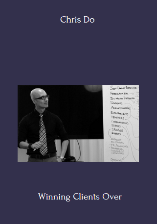 Available Only $19, Winning Clients Over – Chris Do Course