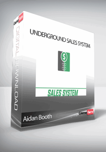 Aidan Booth – Underground Sales System