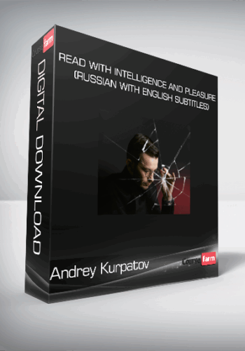 Andrey Kurpatov – Read With Intelligence And Pleasure (Russian With English Subtitles)