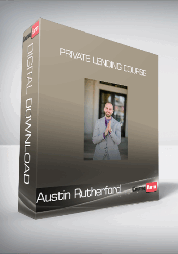 Austin Rutherford – Private Lending Course