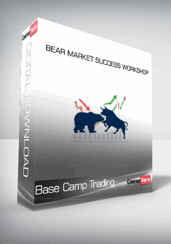 Base Camp Trading – Bear Market Success Workshop
