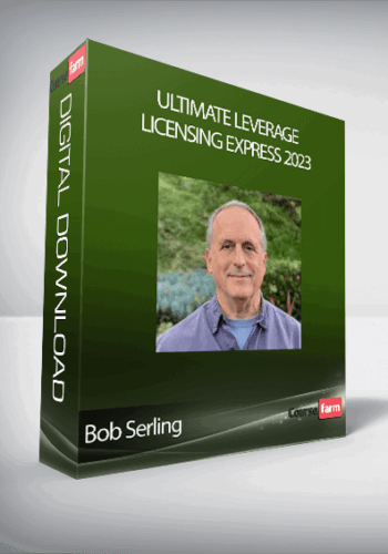 Bob Serling – Ultimate Leverage Licensing Express 2023