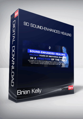 Brian Kelly – 9D Sound-Enhanced Healing