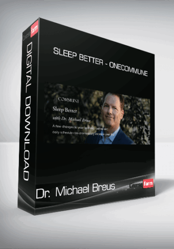 Dr. Michael Breus – Sleep Better – OneCommune