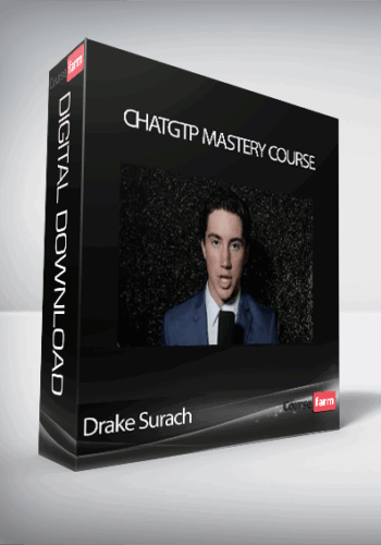 Drake Surach – ChatGTP Mastery Course