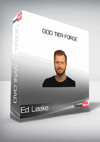 Ed Leake – God Tier Forge