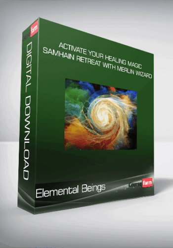 Elemental Beings – Activate Your Healing Magic Samhain Retreat With Merlin Wizard