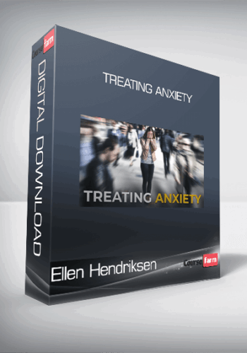 Ellen Hendriksen – Treating Anxiety