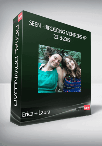 Erica + Laura – SEEN – Birdsong Mentorship 2018-2019