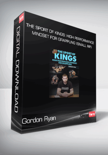 Gordon Ryan – The Sport Of Kings: High Performance Mindset For Grappling (Small Rip)