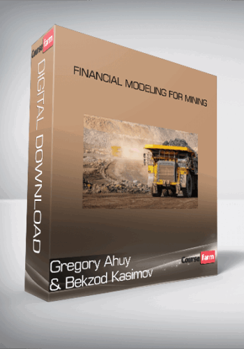 Gregory Ahuy & Bekzod Kasimov – Financial Modeling For Mining