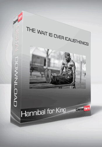 Hannibal For King – The Wait Is Over (Calisthenics)