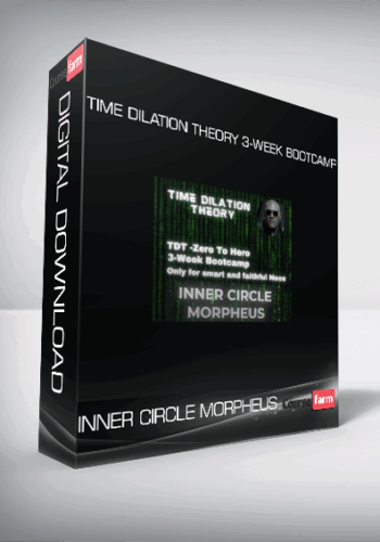INNER CIRCLE MORPHEUS – Time Dilation Theory 3-Week Bootcamp