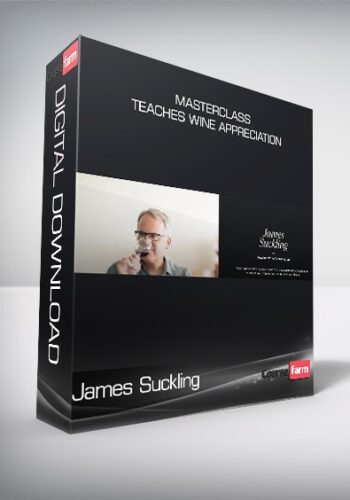 James Suckling – MasterClass – Teaches Wine Appreciation