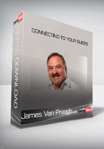 James Van Praagh – Connecting To Your Guides