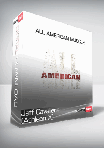 Jeff Cavaliere (Athlean X) – All American Muscle