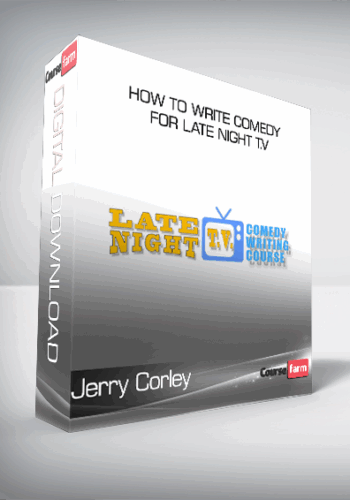 Jerry Corley – How To Write Comedy For Late Night T.V