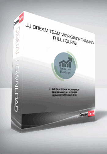 JJ Dream Team Workshop Training Full Course