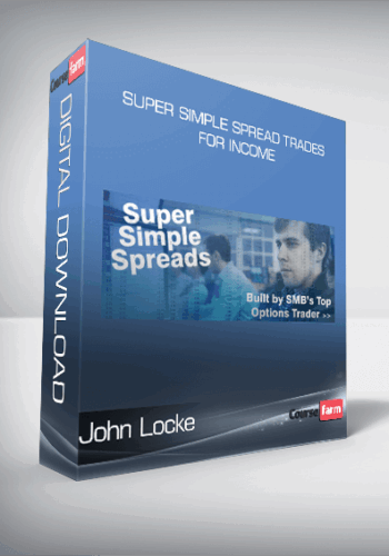 John Locke – Super Simple Spread Trades For Income