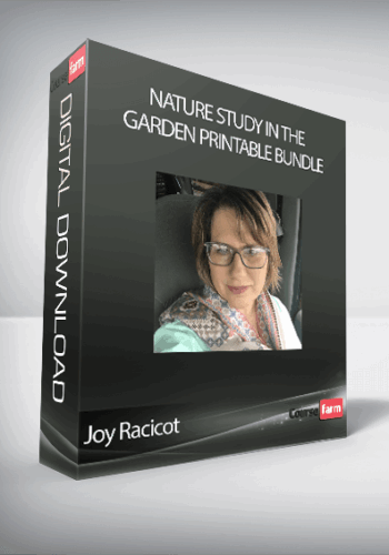Joy Racicot – Nature Study In The Garden Printable Bundle
