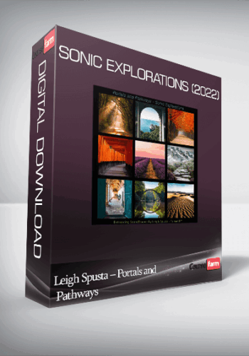 Leigh Spusta – Portals And Pathways – Sonic Explorations (2022)