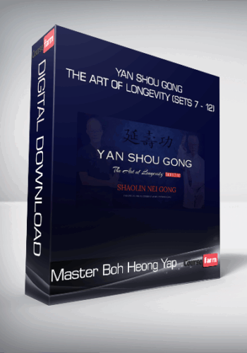 Master Boh Heong Yap – Yan Shou Gong – The Art Of Longevity (Sets 7 – 12)
