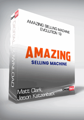 Matt Clark, Jason Katzenback – Amazing Selling Machine Evolution 13