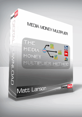 Matt Larson – Media Money Multiplier