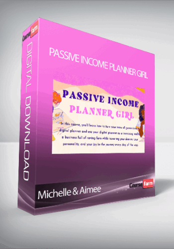 Michelle & Aimee – Passive Income Planner Girl