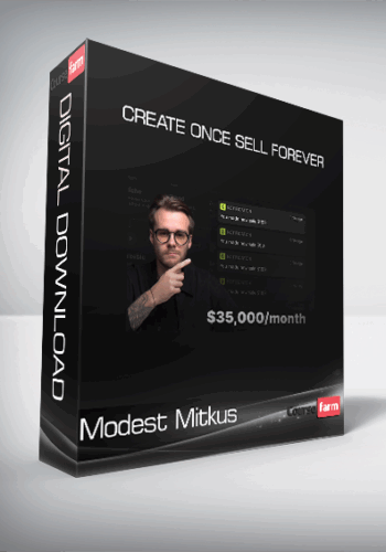 Modest Mitkus – Create Once Sell Forever