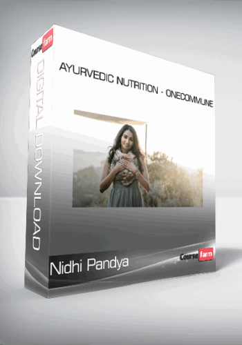 Nidhi Pandya – Ayurvedic Nutrition – OneCommune
