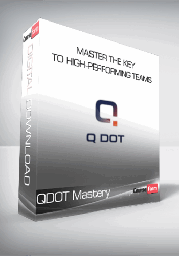 QDOT Mastery – Master The Key To High-Performing Teams