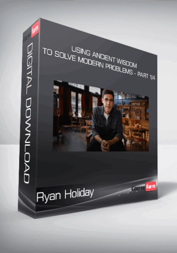 Ryan Holiday (Masterclass) – Using Ancient Wisdom To Solve Modern Problems – Part 1/4