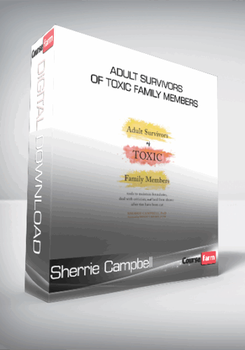 Sherrie Campbell – Adult Survivors Of Toxic Family Members