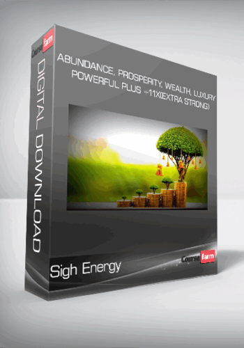 Sigh Energy – Abundance, Prosperity, Wealth, Luxury Powerful Plus +11x(Extra Strong)
