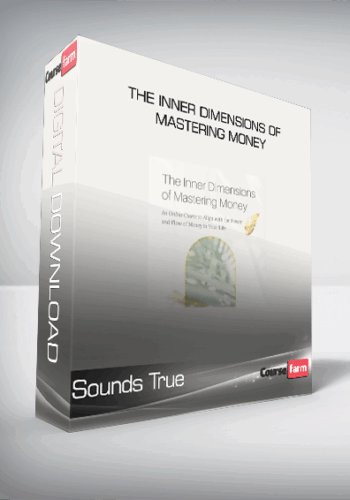 Sounds True – V.A. – The Inner Dimensions Of Mastering Money