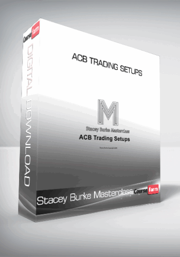 Stacey Burke Masterclass – ACB Trading Setups