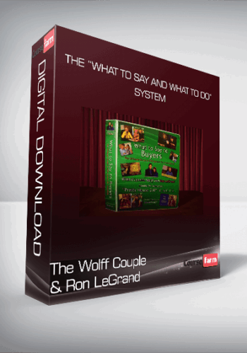 The Wolff Couple & Ron LeGrand – The “What To Say And What To Do” System