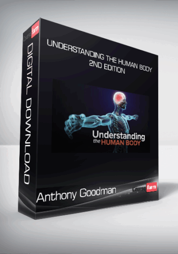 TTC Video – Anthony Goodman – Understanding The Human Body 2nd Edition