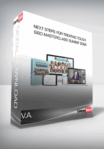 V.A. – Next Steps For Treating Tough SIBO Masterclass Summit 2024