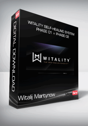 Witalij Martynow – Witality Self-Healing System – Phase 01 + Phase 02